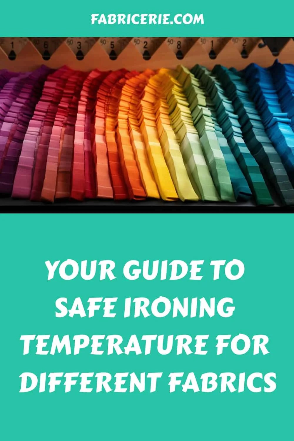 Your Guide to Safe Ironing Temperature for Different Fabrics