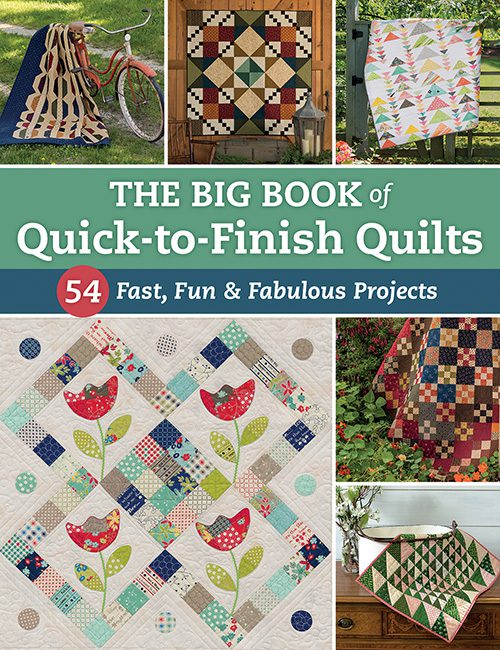 A Big Book of Quick to Finish Quilts Patchwork & Quilting Book