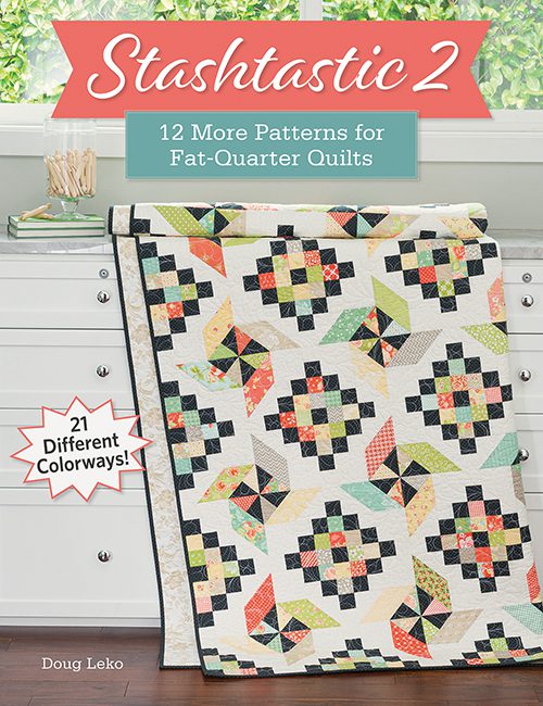Stashtastic 2 Doug Leko Patchwork & Quilting Book Fabric Patch