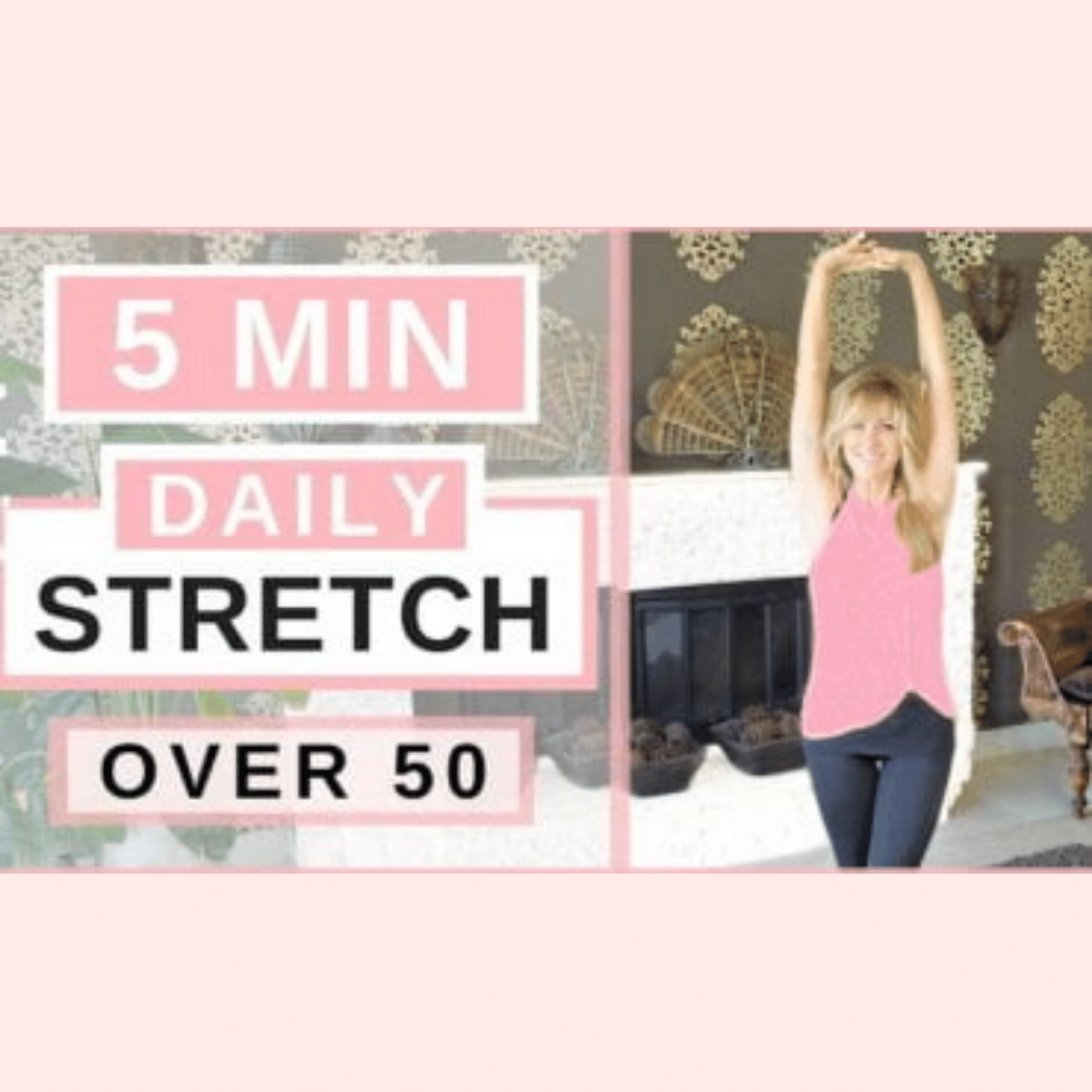 5 Minute Daily Stretch Warm Up! Fabulous50s