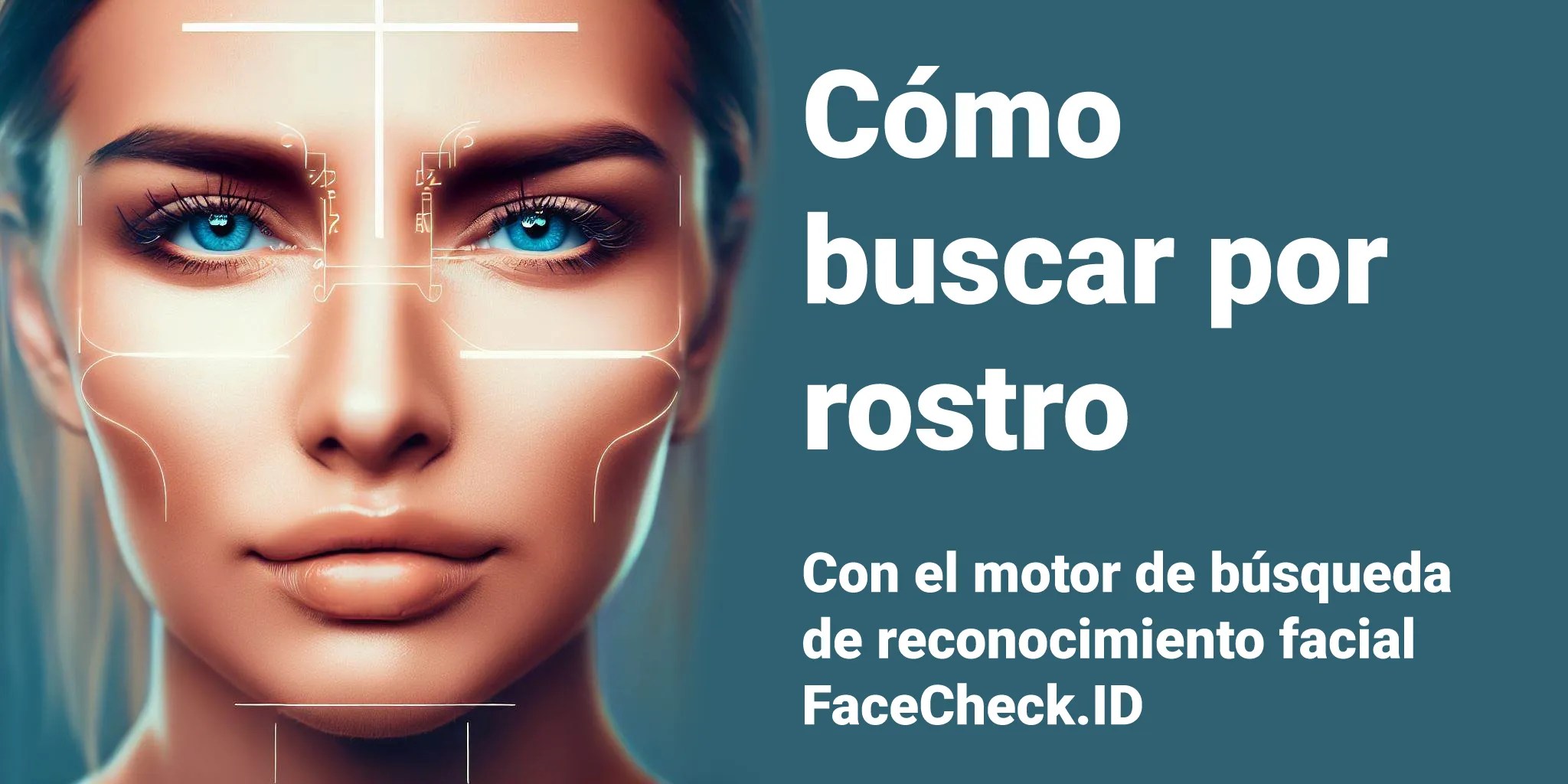 Buscar por rostro para encontrar perfiles en redes sociales