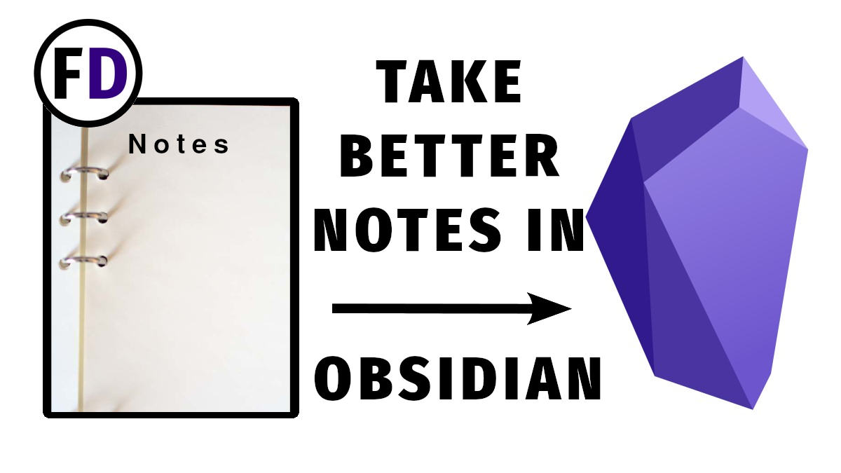 Take Better Notes in Obsidian Face Dragons