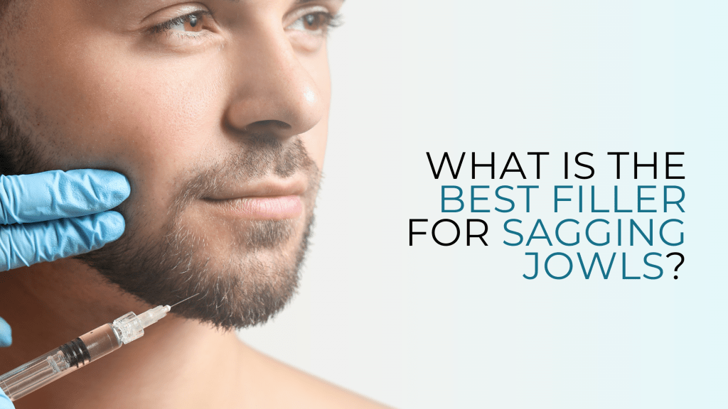 What Is the Best Filler for Sagging Jowls? FFA