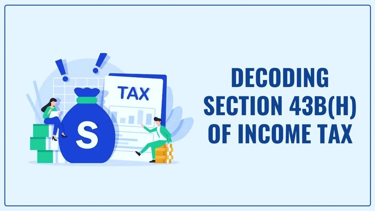 Understanding Section 43B(h) of the Tax Act Ensuring Timely