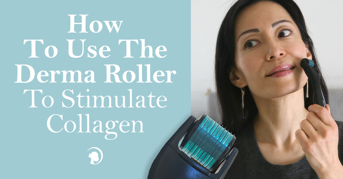 How To Use The Derma Roller To Stimulate Collagen