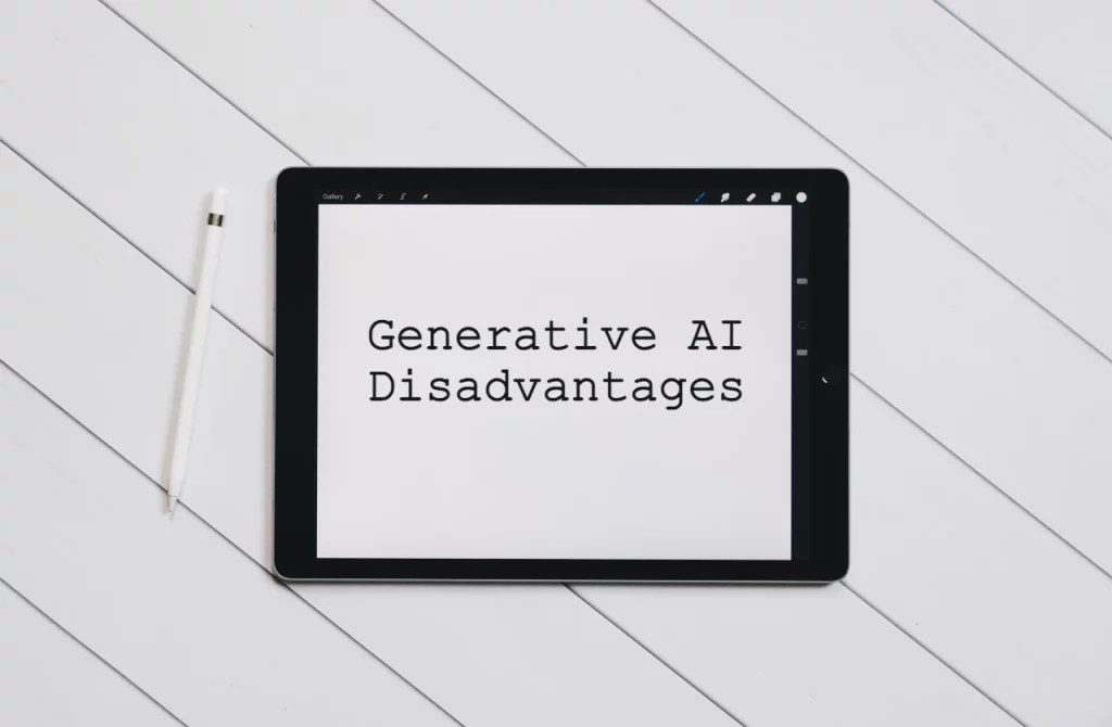 Generative AI Advantages, Disadvantages, Limitations, and Challenges