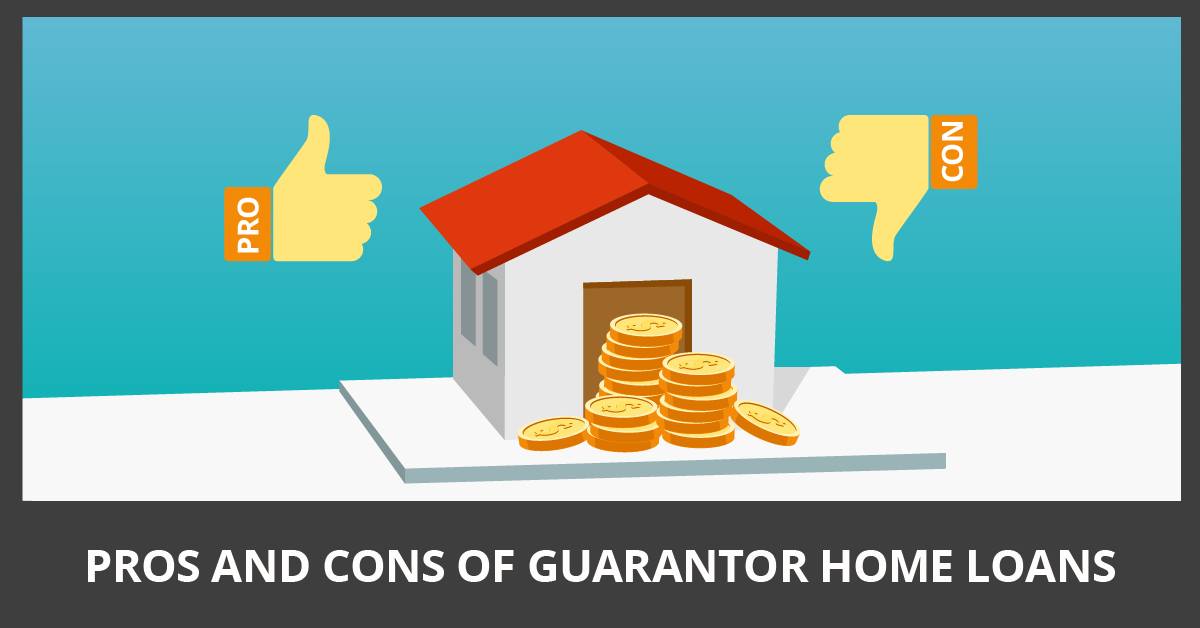 Pros and cons of Guarantor Home Loans Factor1 Finance