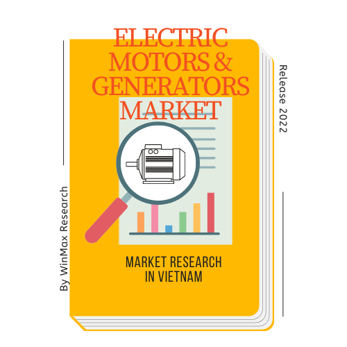 Báo cáo nghiên cứu thị trường động cơ điện và máy phát điện tại Việt Nam Electric Motors and