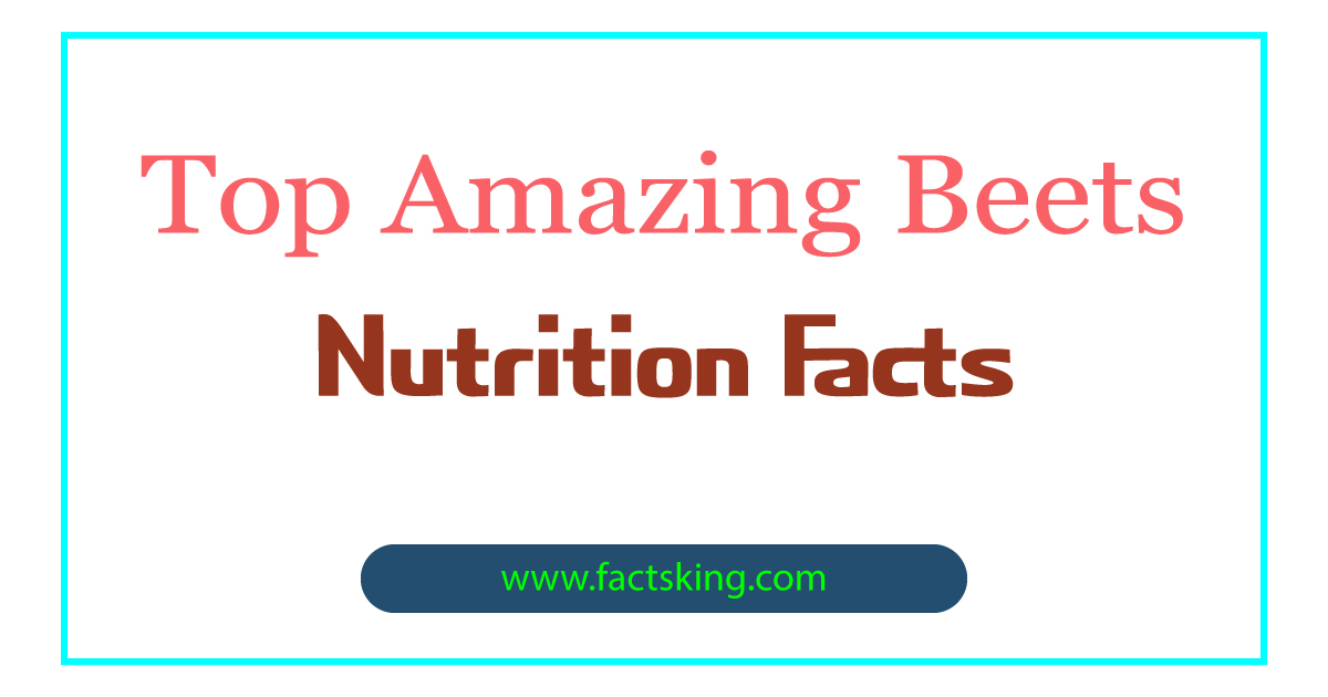8 Amazing Beets Nutrition Facts How Much Nutrients is in One Cup of