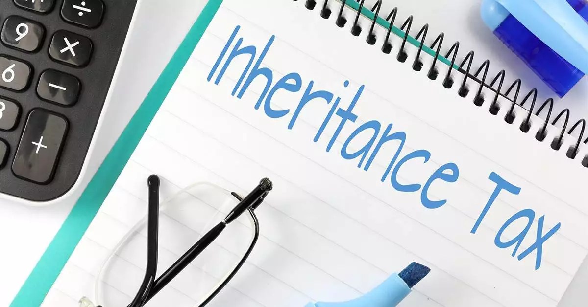 What You Need To Understand About Inheritance Taxes
