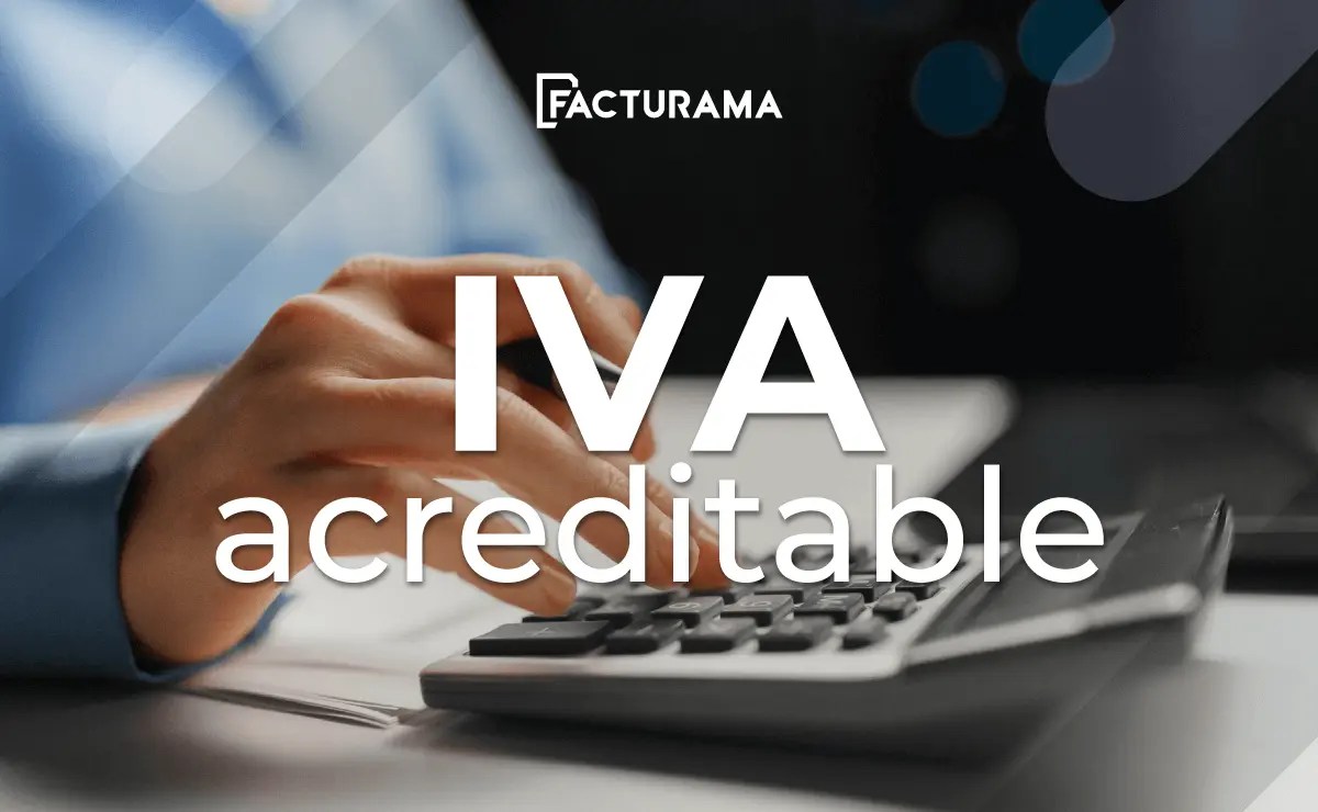 Importancia del IVA Acreditable para los Contribuyentes