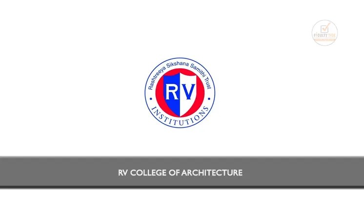 RV College of Architecture invited Applications from eligible candidates for the following post of VicePrincipal and Teaching Faculty Recruitment Faculty Tick Teaching Faculty Recruitment 2025 No.1 Faculty Jobs, Teaching