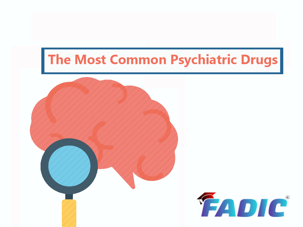 Psychiatric Drugs Most Common Used Types and Doses