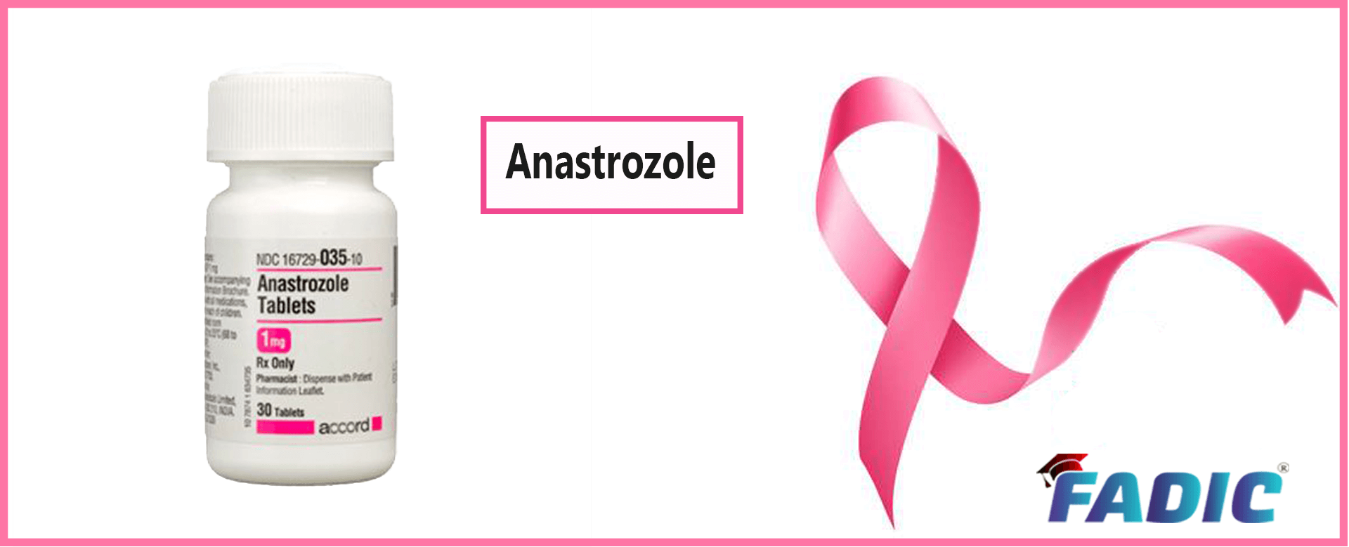 Anastrozole (Arimidex) Breast Cancer Care in FADIC Blog