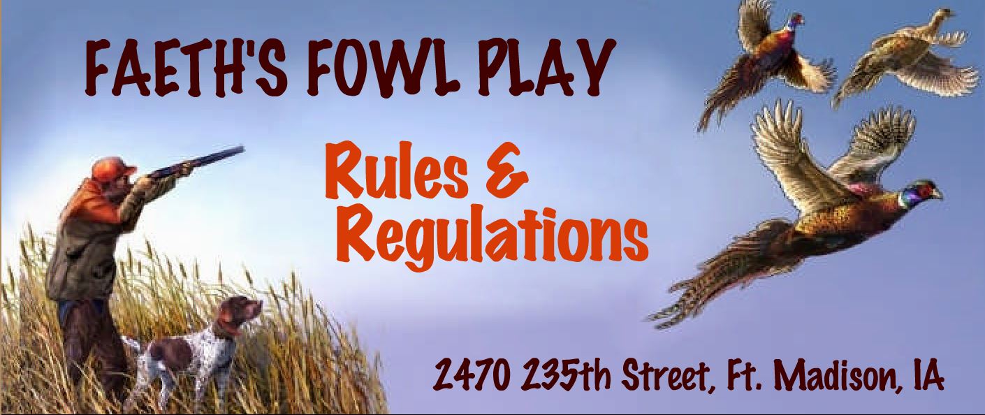 Faeth's Fowl Play SE Iowa's Premier Upland Hunting Destination
