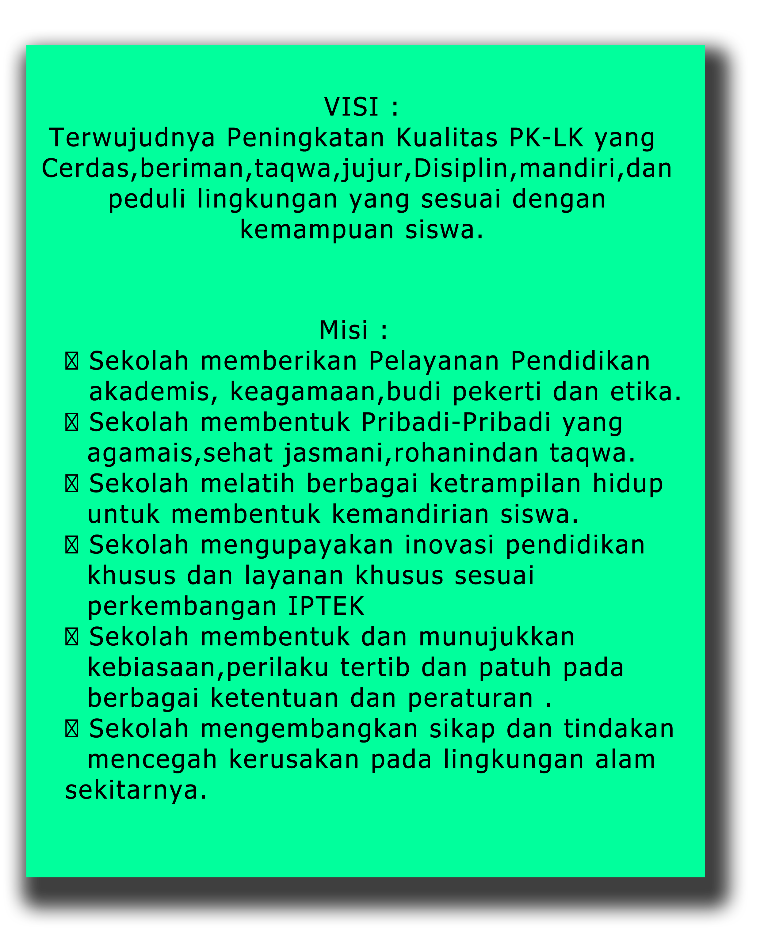 Visi dan Misi SLB KOTA GORONTALO
