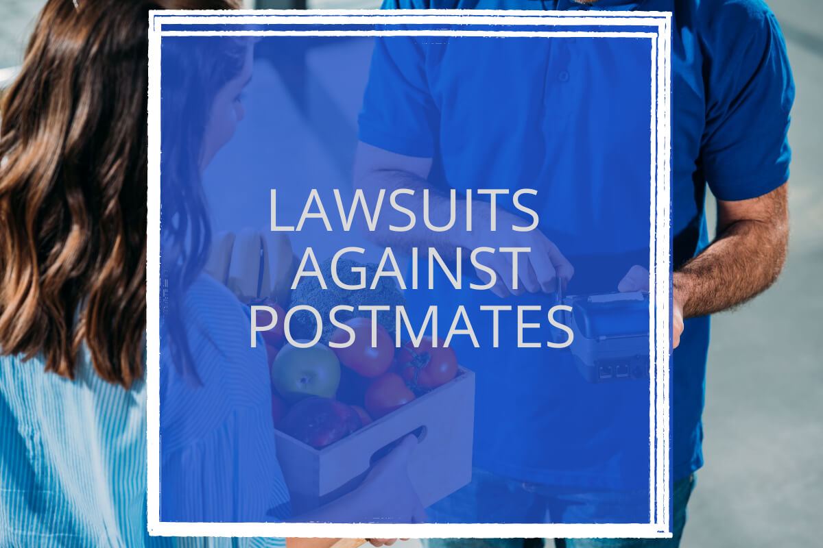 All About Postmates Lawsuits Consumer Rights Information