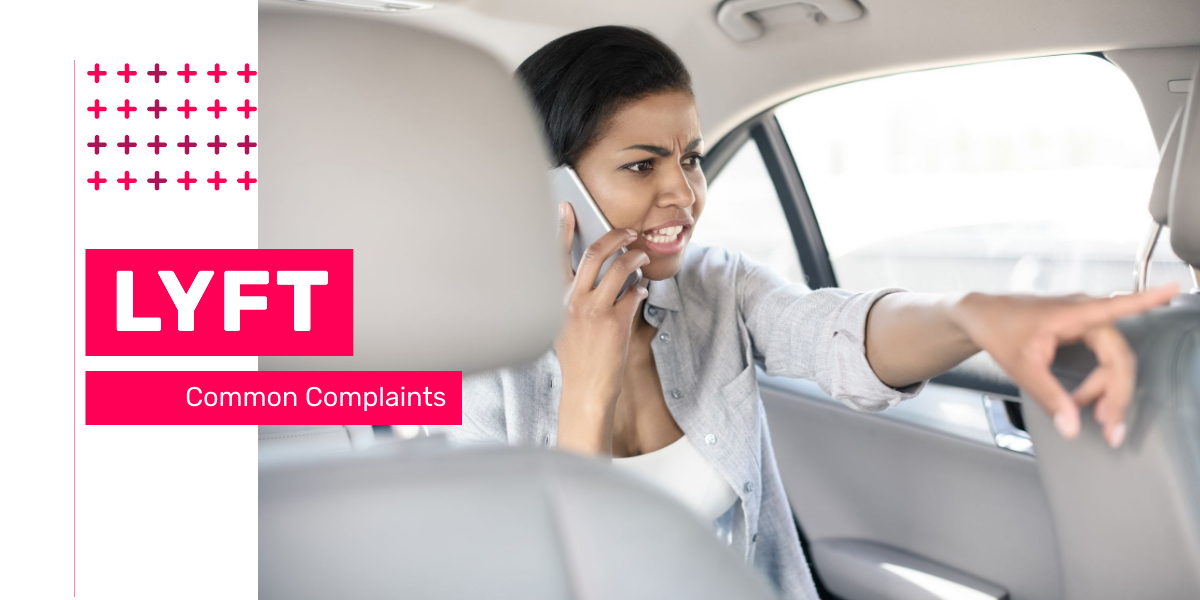 Common Customer Your Most Common Complaints against Lyft Consumer