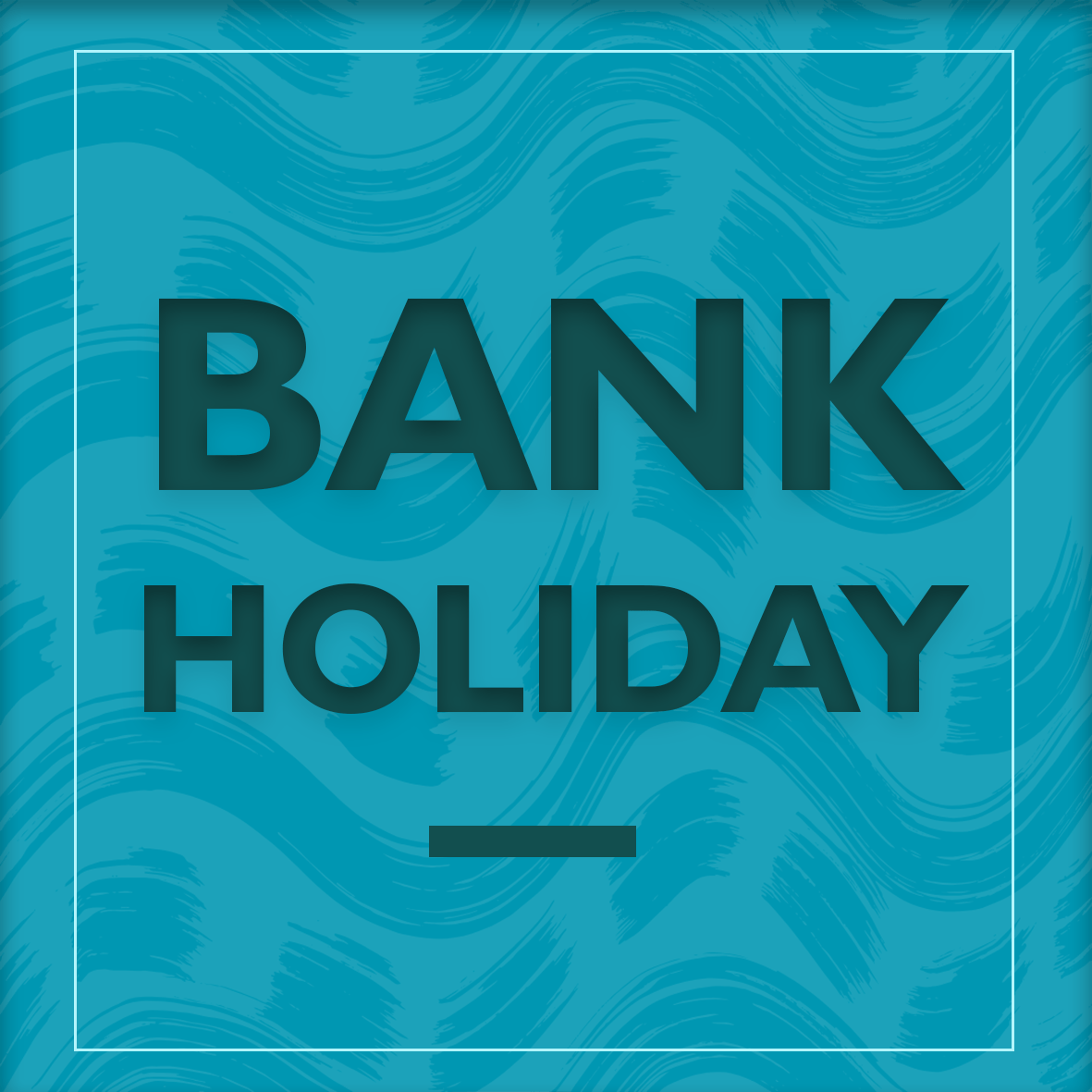 Bank Holiday Opening Hours • Fairview