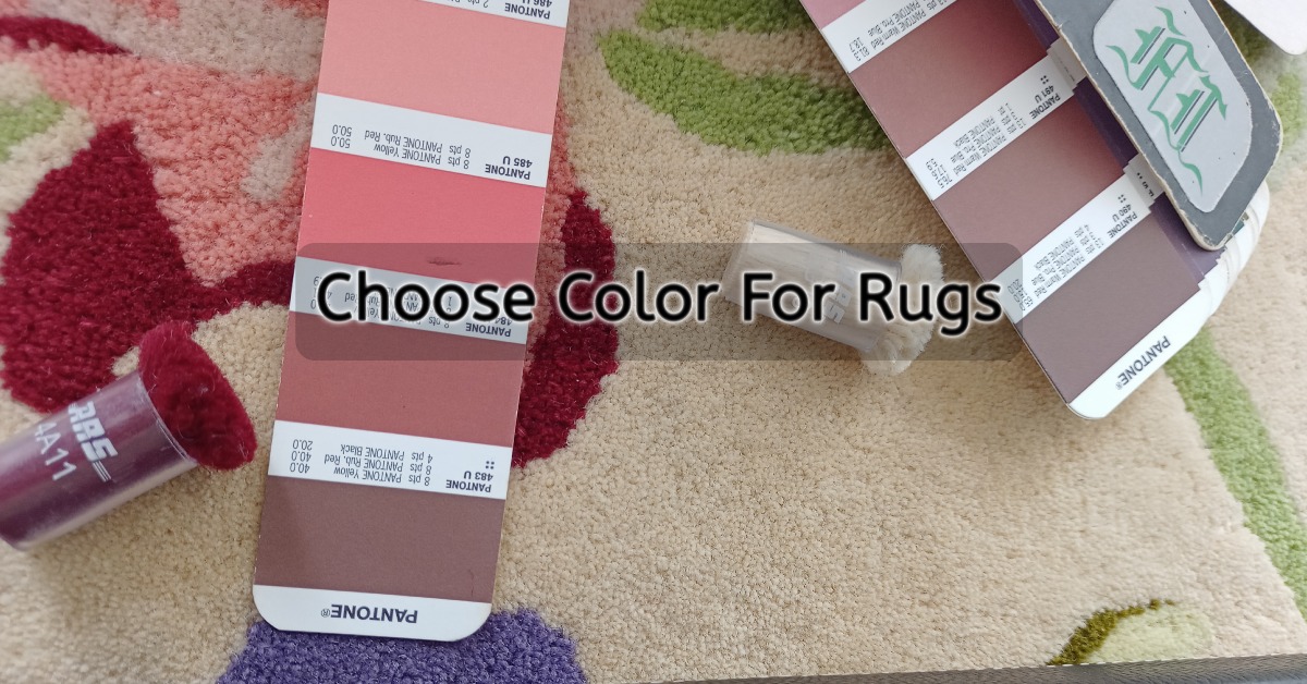 5 Ways How To Choose A Rug Color, Style For Your Room