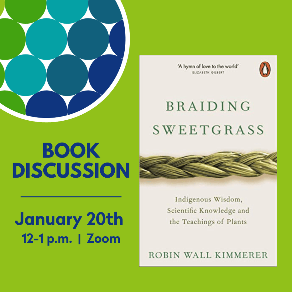 January Book Discussion Braiding Sweetgrass Faith Action for Climate