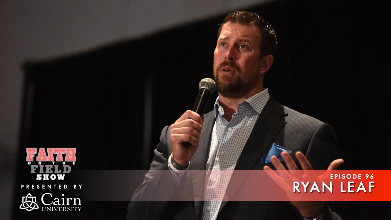 Ryan Leaf's Redemption Story San Diego Chargers Faith on the Field