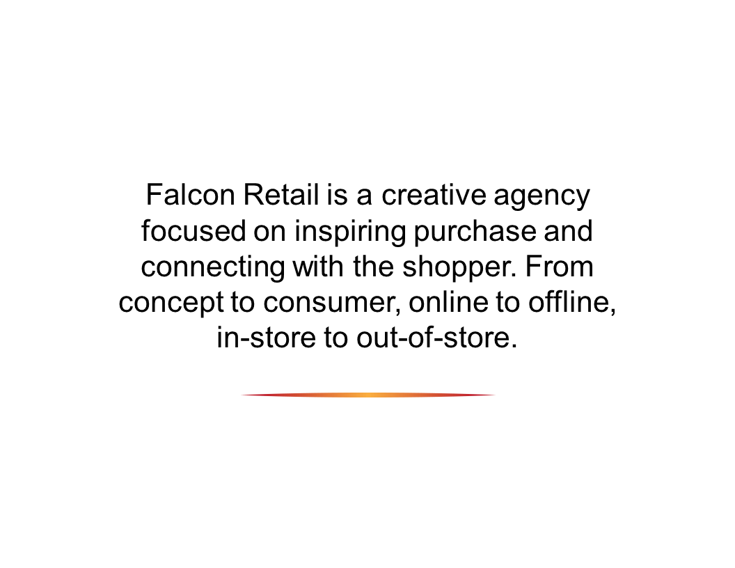 Falcon Retail Bringing Brands and Consumers Together