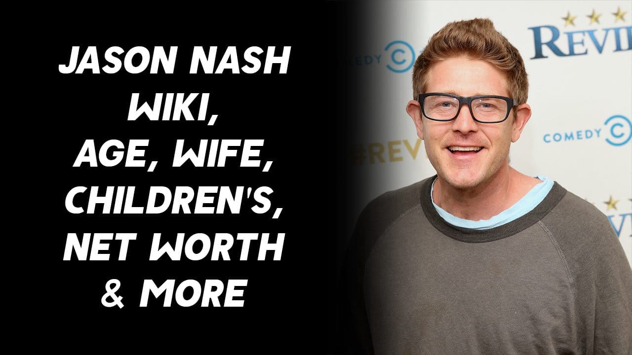 Jason Nash Wiki, Age, Wife, Children's, Net Worth & More