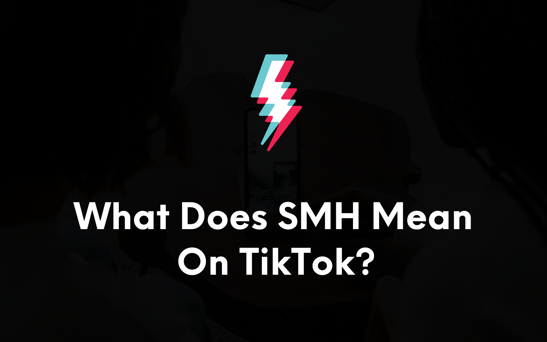 What Does SMH Mean on TikTok? (Explained)