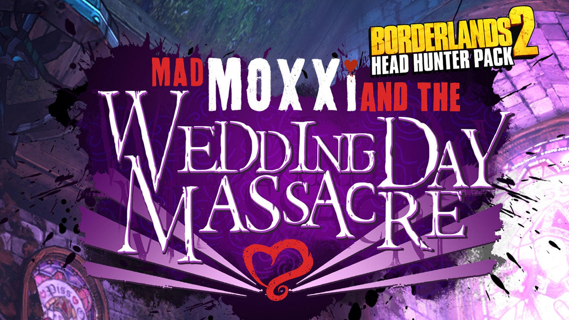 Borderlands 2 Headhunter 4 Wedding Day Massacre DLC PC Mac Linux