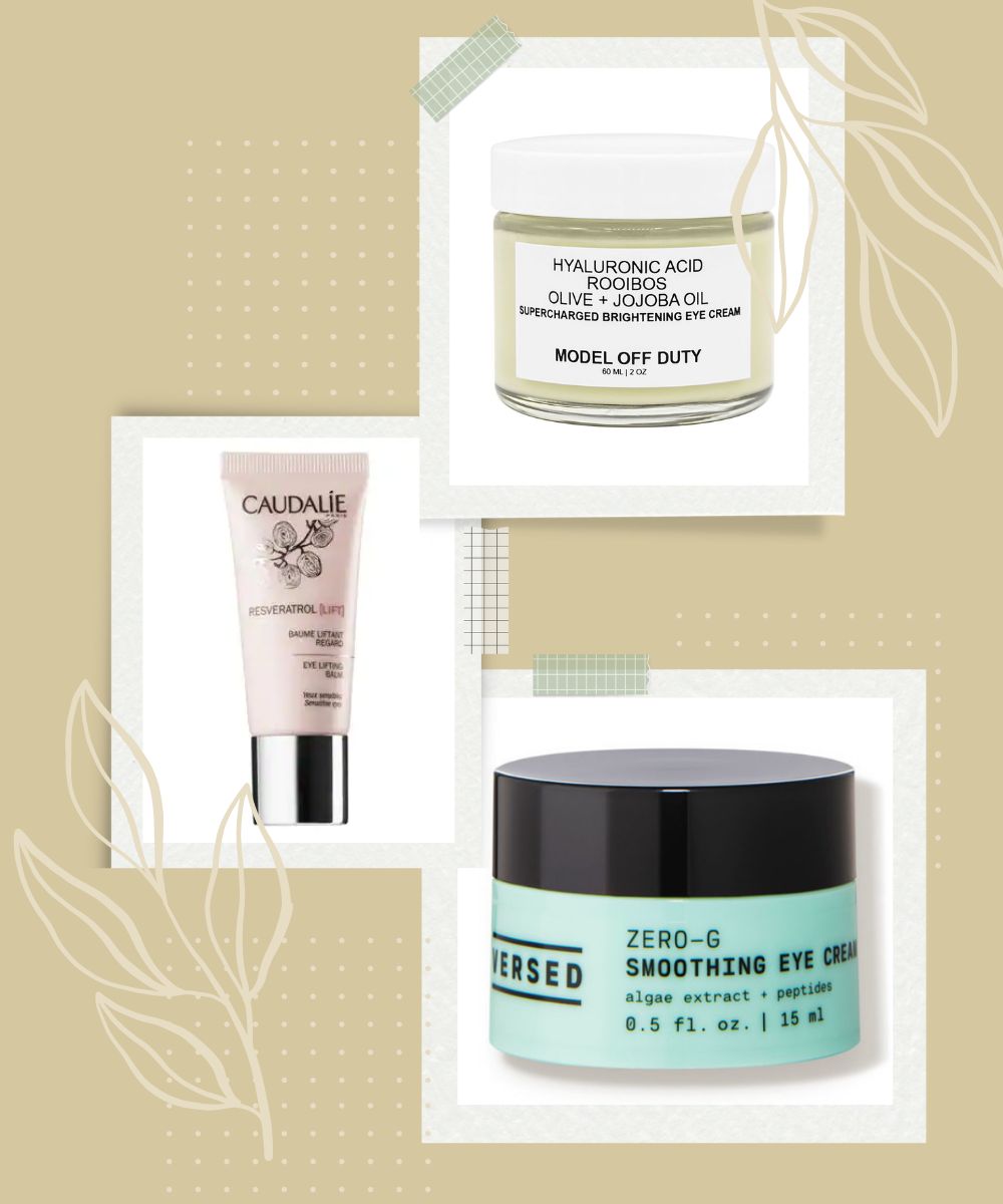 How To Pick The Perfect UnderEye Creams For You