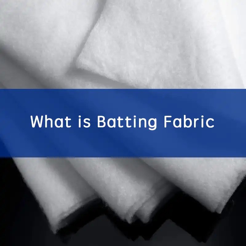What is Batting Fabric All About Batting Fabric