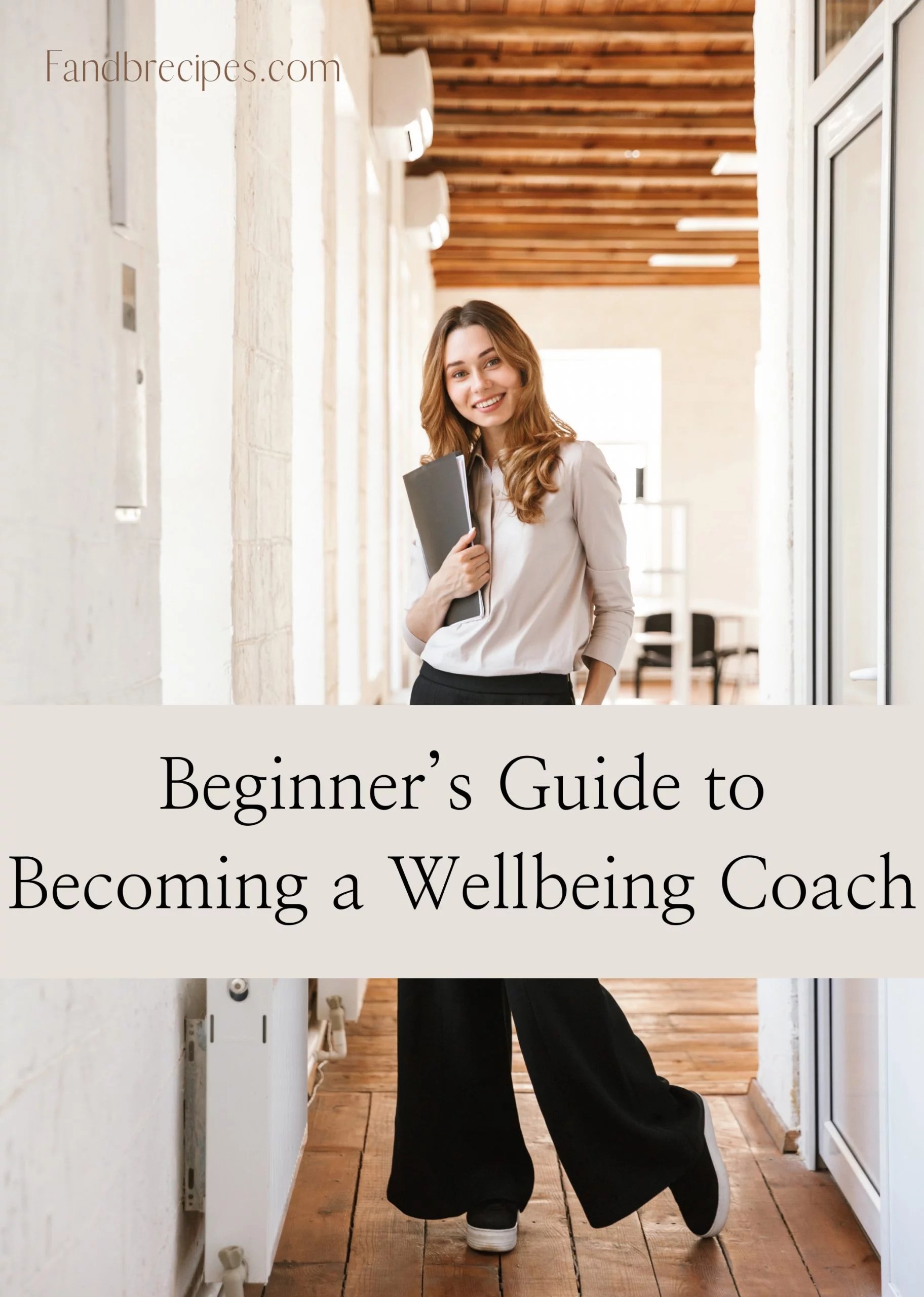 Beginner’s Guide to a Wellbeing Coach F and B Recipes