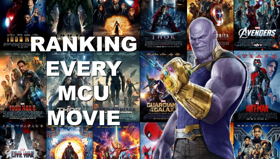An Unconventional Ranking Of The MCU Movies Fandom Factory