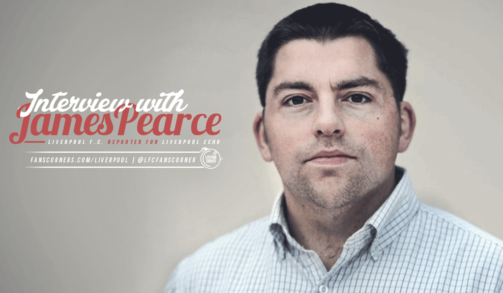 Interview with Liverpool Echo's James Pearce Fans Corner