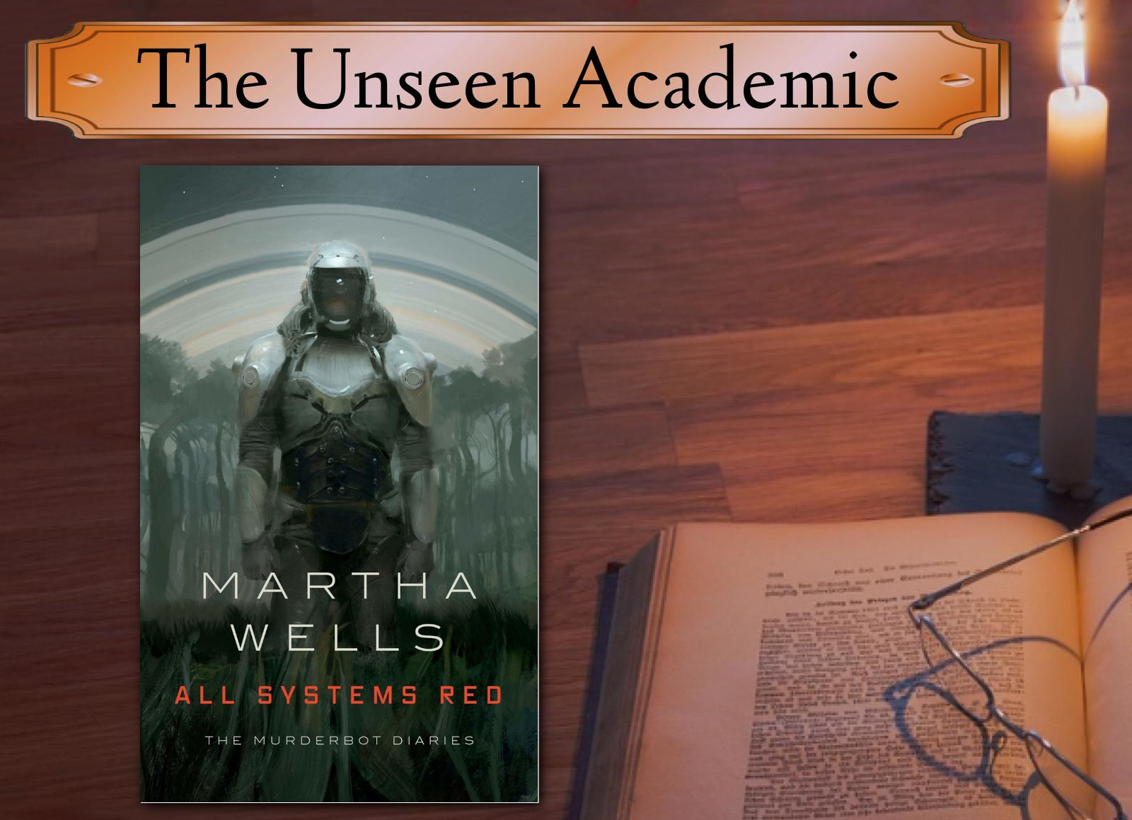 ALL SYSTEMS RED by Martha Wells THE UNSEEN ACADEMIC The Fantasy Hive