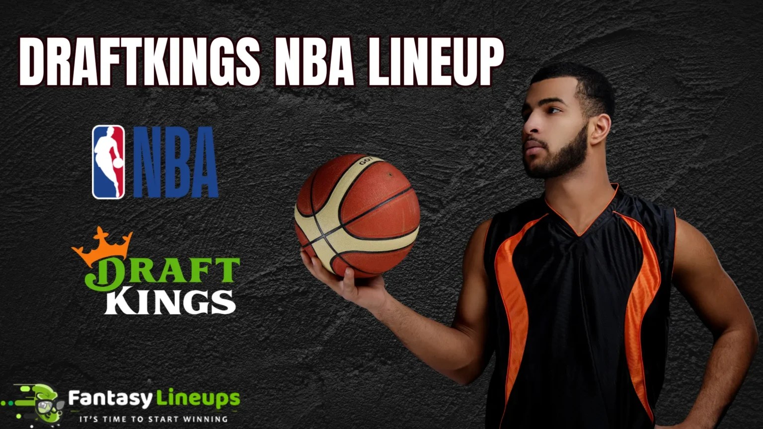 Best DraftKings NBA Lineup Picks & Strategies Fantasylineups(01)