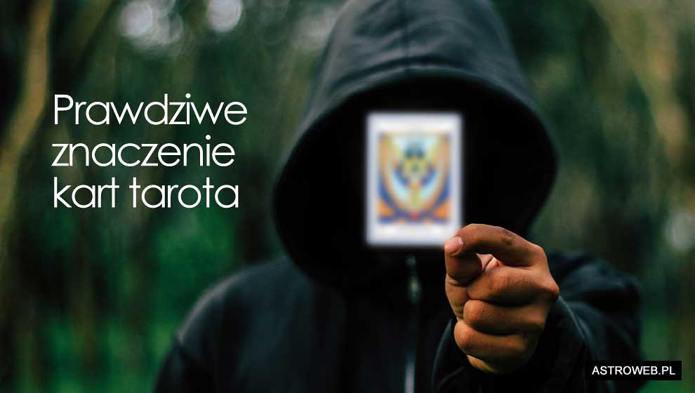 Prawdziwe znaczenie kart tarota Encyklopedia Ezoteryczna