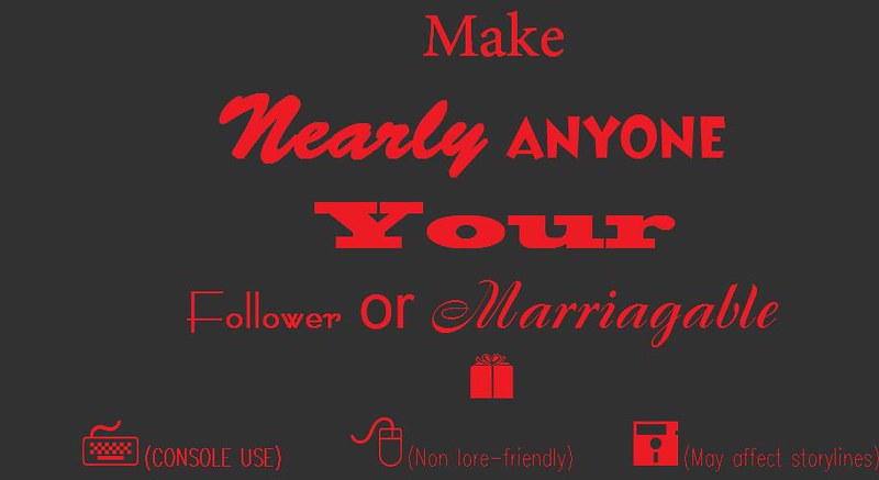Make Nearly Anyone Your FollowerMarriagable at Skyrim Nexus mods and community