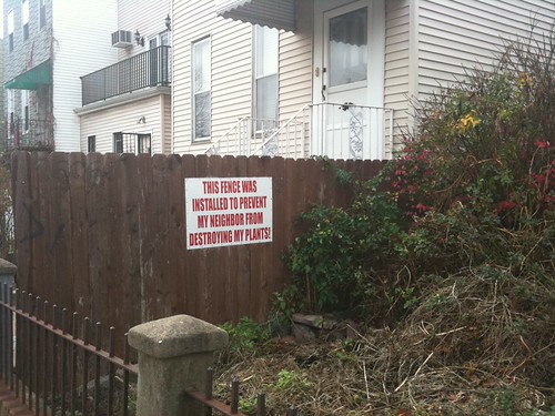 And bad fences make bad neighbors?
