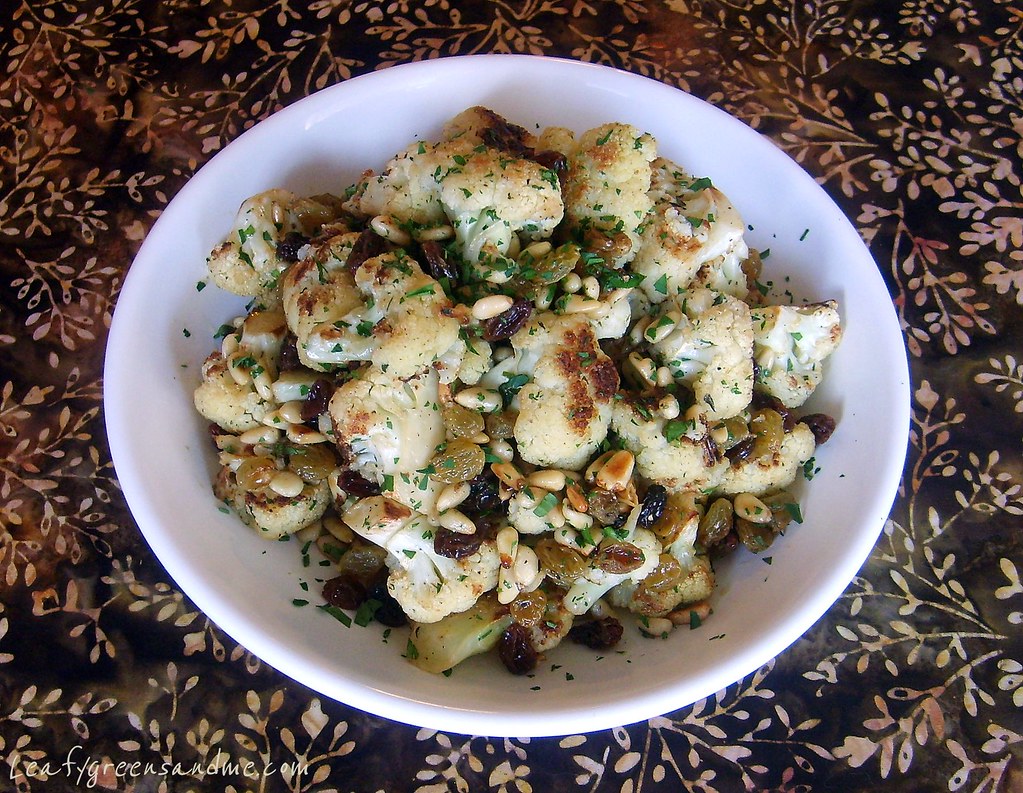 Roasted Cauliflower with Raisins & Pine Nuts Leafy Greens and Me