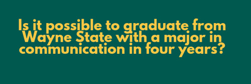 FAQ Department of Communication Wayne State University