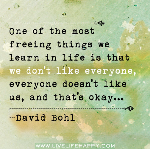 One of the most freeing things we learn in life is that we don’t like