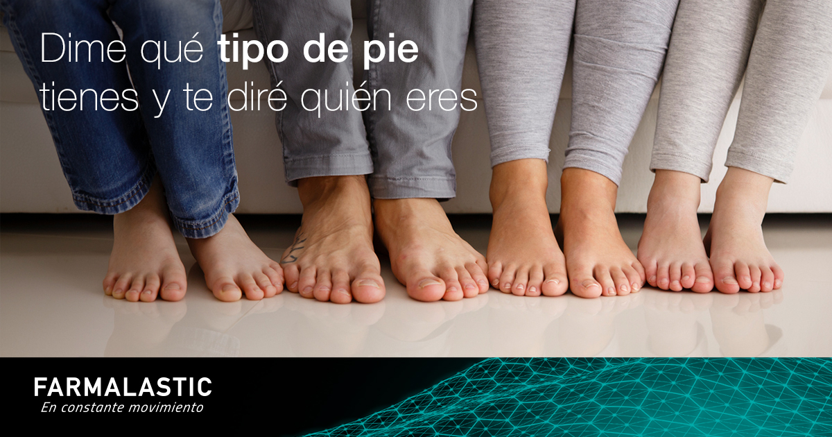 Dime qué pie tienes y te diré quién eres Farmalastic