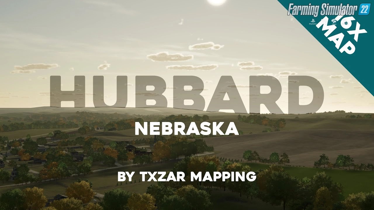 Hubbard Map v1.0.0.1 for FS22 Map By Txzar Mapping