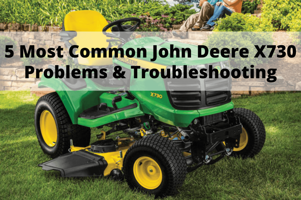 5 Most Common John Deere X730 Problems & Troubleshooting