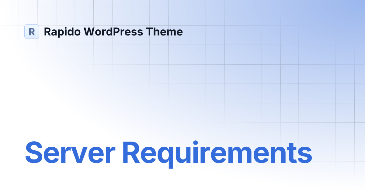 Server Requirements Rapido WordPress Theme