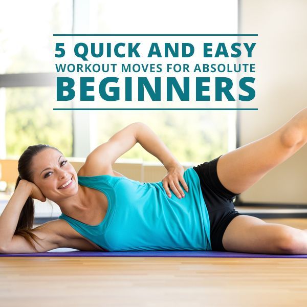 5 Quick Workouts for Absolute Beginners