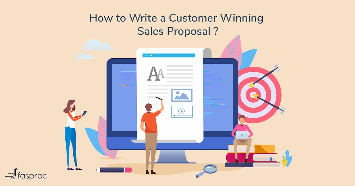 How to write a customer winning sales proposal ? Fasproc Blog