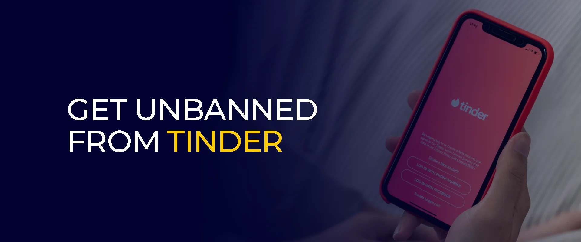 How to Get Unbanned From Tinder Simple Tips to Restore